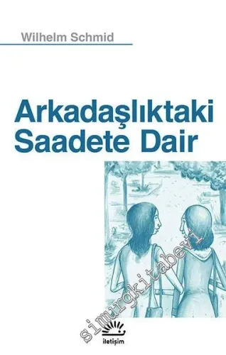 Arkadaşlıktaki Saadete Dair - 2018