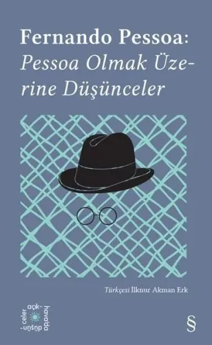 Fernando Pessoa: Pessoa Olmak Üzerine Düşünceler