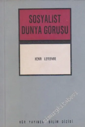 Sosyalist Dünya Görüşü: Diyalektik Maddecilik -