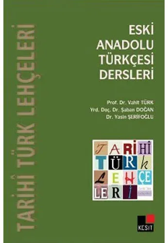 Tarihi Türk Lehçeleri Eski Anadolu Türkçesi Dersleri