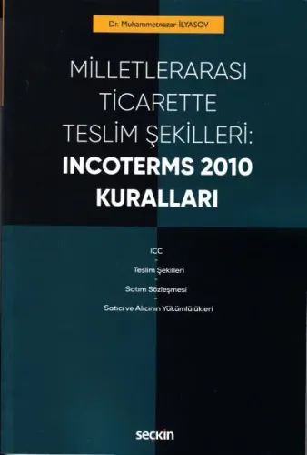 Milletlerarası Ticarette Teslim Şekilleri: Incoterms 2010 Kuralları