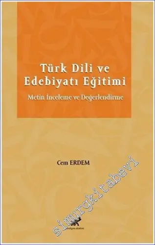 Türk Dili ve Edebiyatı Eğitimi Metin İnceleme ve Değerlendirme -         2022
