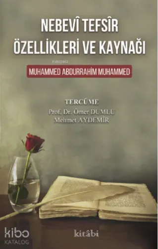 Nebevî Tefsîr Özellikleri ve Kaynağı