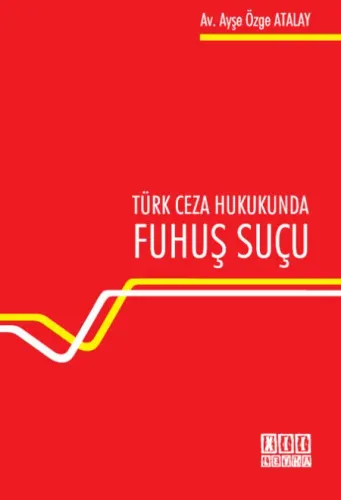 Türk Ceza Hukukunda Fuhuş Suçu