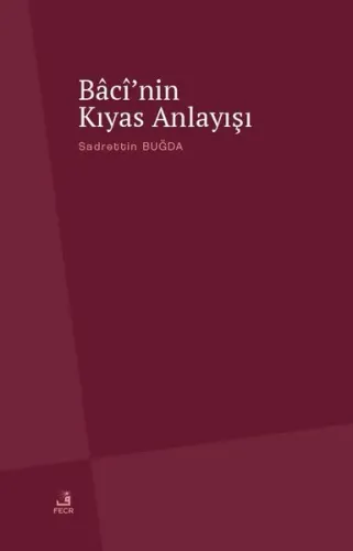 Bâcî'nin Kıyas Anlayışı