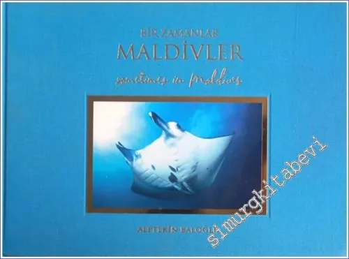 Bir Zamanlar Güney Maldivler -        2012