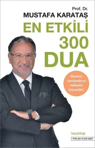 En Etkili 300 Dua; Mustafa Karataş Kitaplığı 01