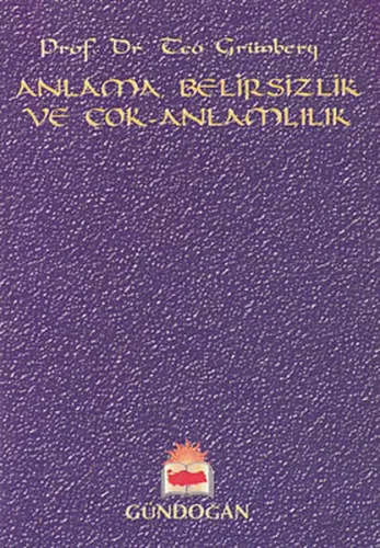 Anlama Belirsizlik ve Çok Anlamlılık Teo Grünberg