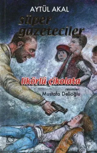 Süper Gazeteciler-3: Likörlü Çikolata