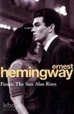 Fiesta - The Sun Also Rises