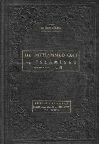 İslam Tarihi Hz. Muhammed (A.s.) ve İslamiyet Medine Devri 5. Cilt