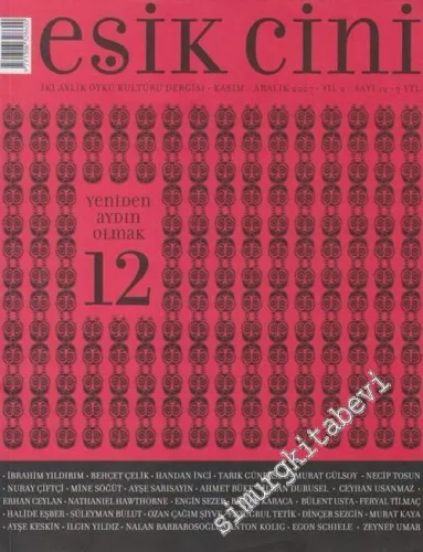 Eşik Cini: İki Aylık Öykü Kültürü Dergisi - Sayı:12;  Kasım - Aralık 2007, Yıl: 2