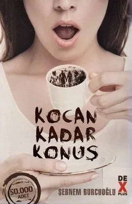 Kocan Kadar Konuş