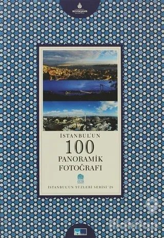 İstanbul'un 100 Panoramik Fotoğrafı
