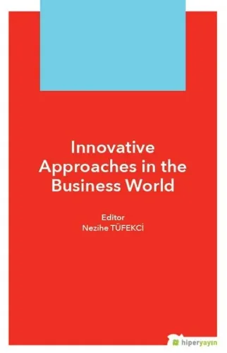 Innovative Approaches in The Business World
