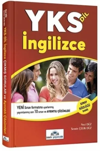 YKS İngilizce Son 10 Yılın Sınav Soruları ve Ayrıntılı Çözümleri İrem Yayıncılık