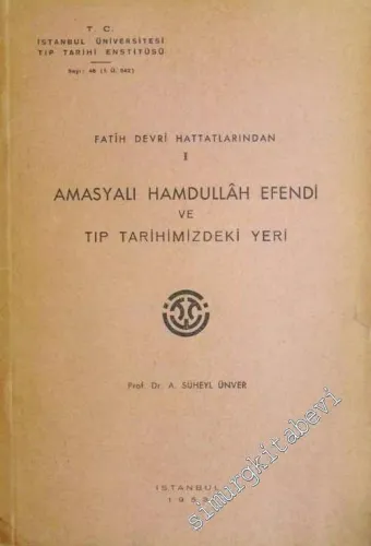 Fatih Devri Hattatlarından 1: Amasyalı Hamdullah Efendi ve Tıp Tarihimizdeki Yeri -        1953