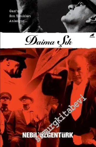 Daima Şık: Gazinin Son Tanıkları Anlatıyor -