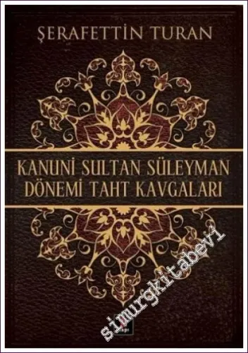 Kanuni Sultan Süleyman Dönemi Taht Kavgaları - 2011