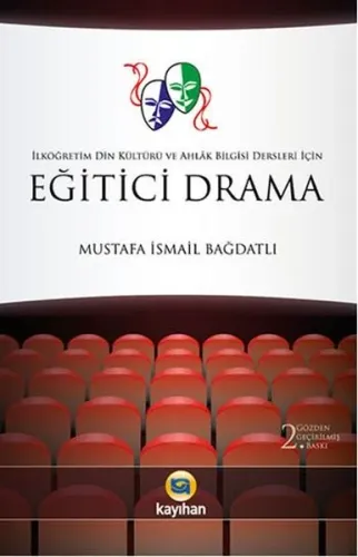 Eğitici Drama; İlköğretim Din Kültürü ve Ahlak Bilgisi Dersleri İçin