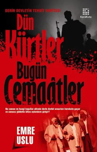 Dün Kürtler Bugün Cemaatler (Derin Devletin Tehdit Haritası)