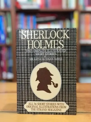 Sherlock Holmes The Complete Illustrated Short Stories