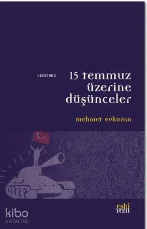 15 Temmuz Üzerine Düşünceler | benlikitap.com