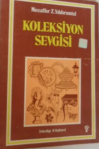 Koleksiyon Sevgisi