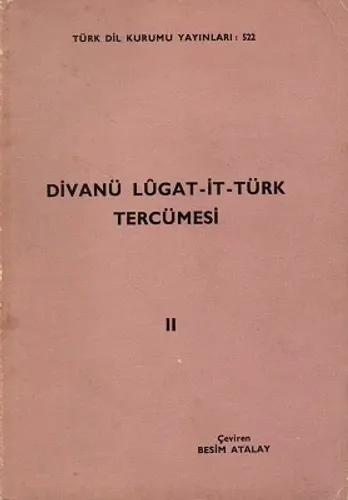 Divanü Lügat-it Türk Tercümesi II. Cilt 1986 Baskı