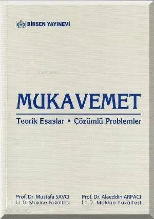 Mukavemet; Teorik Esaslar Problemli Çözümler