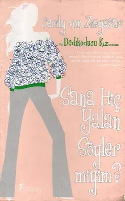 Sana Hiç Yalan Söyler Miyim?