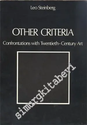 Other Criteria: Confrontations With Twentieth - Century Art -