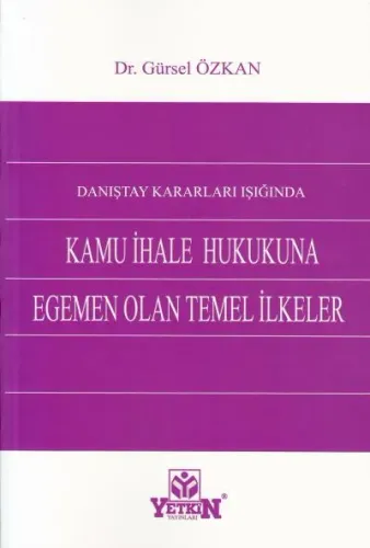 Kamu İhale Hukukuna Egemen Olan Temel İlkeler