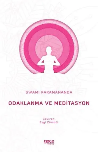 Odaklanma ve Meditasyon