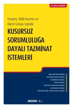 Kusursuz Sorumluluğa Dayalı Tazminat İstemleri