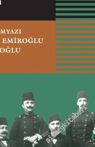 Osmanlı Terakki ve İttihat Cemiyeti: Paris Merkezi Yazışmaları Kopya Defterleri 1906 - 1908 -         2017