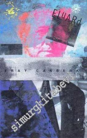 Eluard: Bütün Şiirlerinden Seçmeler -        1995