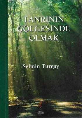 Tanrının Gölgesinde Olmak
