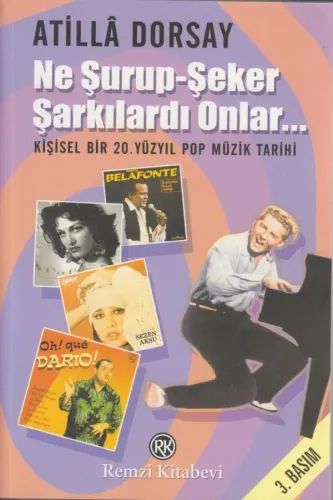 Ne Şurup-Şeker Şarkılardı Onlar...