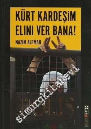 Kürt Kardeşim Elini Ver Bana! - 2012
