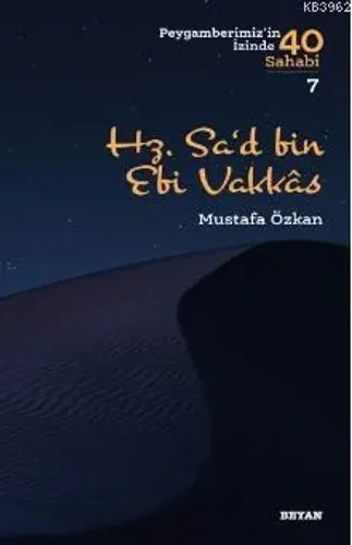 Hz. Sa'd b. Ebî Vakkas