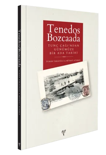 Tenedos Bozcaada Tunç Çağı'ndan Günümüze Bir Ada Tarihi