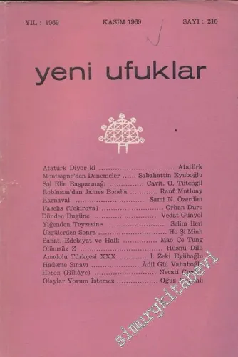 Yeni Ufuklar Aylık Sanat Fikir Dergisi - Sayı: 210, Kasım 1969       1969
