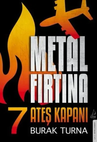 Metal Fırtına 7;Ateş Kapanı