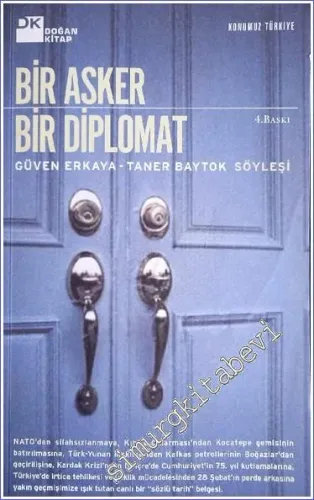 Bir Asker Bir Diplomat : Güven Erkaya - Taner Baytok / Söyleşi -        2001