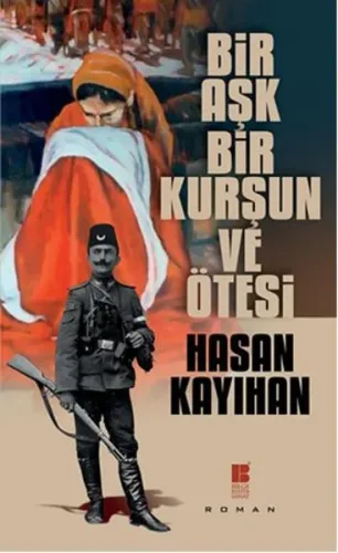 Bir Aşk,Bir Kurşun ve Ötesi