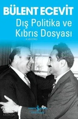 Dış Politika ve Kıbrıs Dosyası