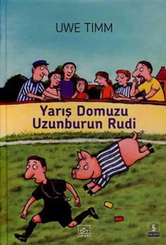 Yarış Domuzu Uzunburun Rudi (Ciltli)