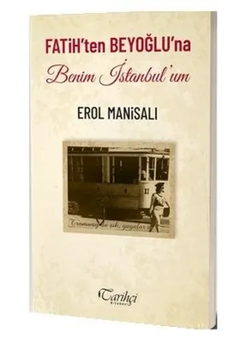 Fatih'ten Beyoğlu'na Benim İstanbul'um