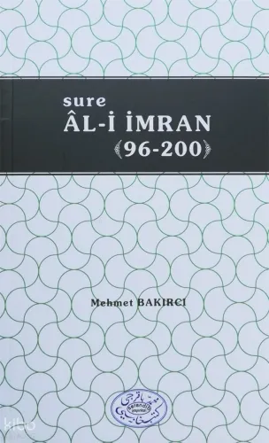 Sure Âl-i İmran (01-95) - Sure Âl-i İmran (96-200) (2 Cilt) - Serendip